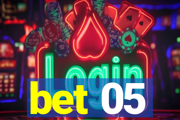 bet 05